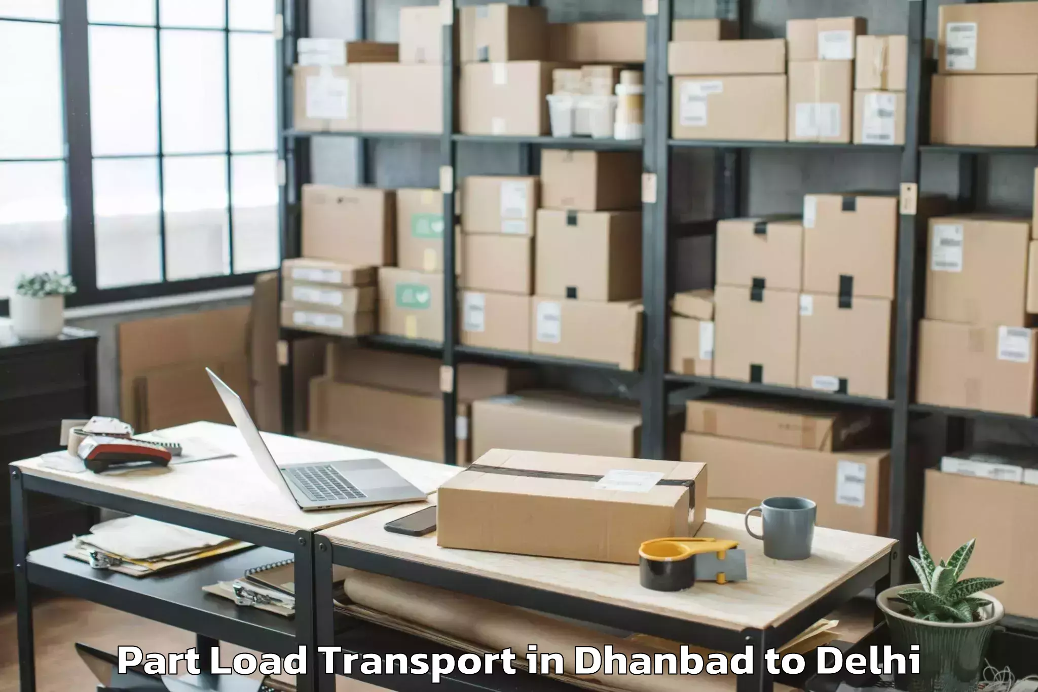 Dhanbad to Parsvnath Mall Inderlok Part Load Transport Booking